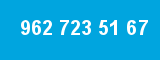 962 723 51 67